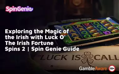 Exploring-the-Magic-of-the-Irish-with-Luck-O'-The-Irish-Fortune-Spins-2--Spin-Genie-Guide