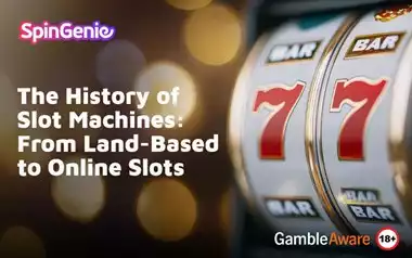 The History of Slot Machines: From Land-Based to Online Slots