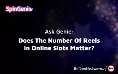 Does The Number Of Reels in Online Slots Matter?