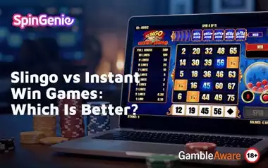 Slingo-vs-Instant-Win-Games-Which-Is-Better