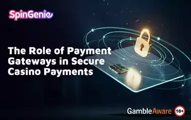 The-Role-of-Payment-Gateways-in-Secure-Casino-Payments