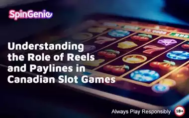 Understanding-the-Role-of-Reels-and-Paylines-in-Canadian-Slot-Games