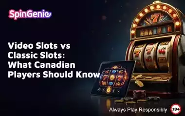 Video-Slots-vs-Classic-Slots-What-Canadian-Players-Should-Know