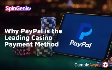 Why-PayPal-is-the-Leading-Casino-Payment-Method