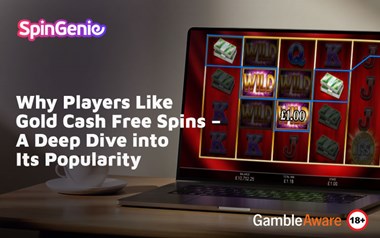 Why-Players-Like-Gold-Cash-Free-Spins--A-Deep-Dive-into-Its-Popularity