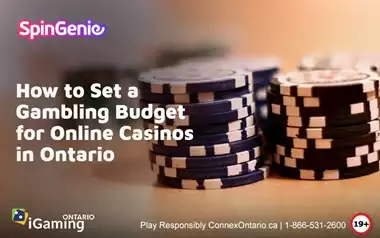 How to Set a Gambling Budget for Online Casinos in Ontario