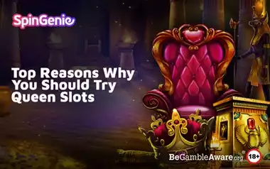 Reasons to try Queen Slots