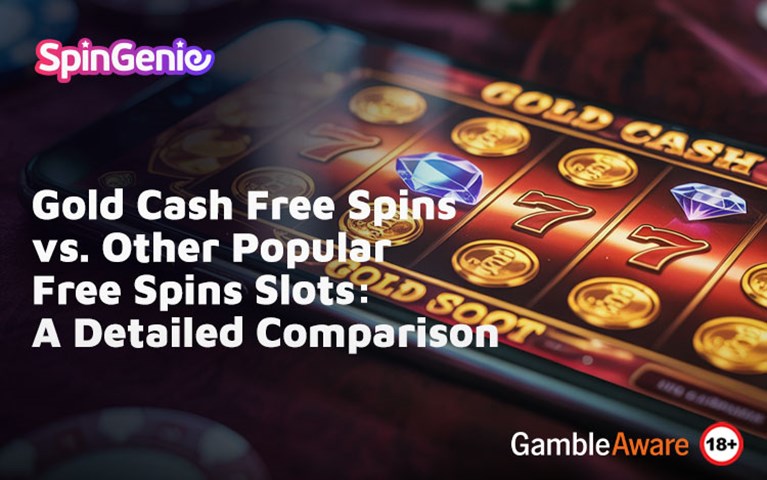 Gold-Cash-Free-Spins-vs-Other-Popular-Free-Spins-Slots-A-Detailed-Comparison