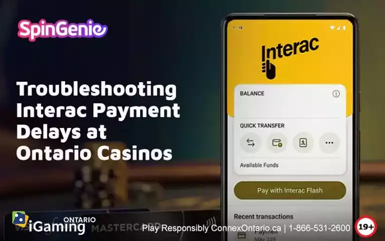 Troubleshooting-Interac-Payment-Delays-at-Ontario-Casinos