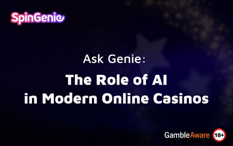 Ask Genie: The Role of AI in Modern Online Casinos