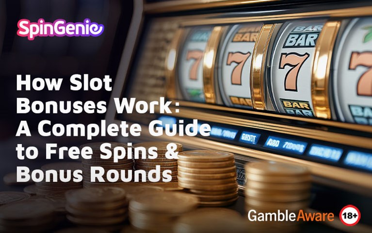How Slot Bonuses Work: A Complete Guide to Free Spins & Bonus Rounds