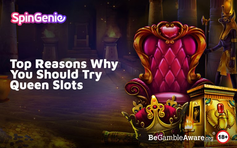 Reasons to try Queen Slots