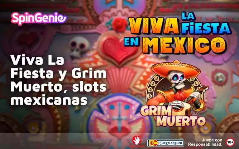 Viva La Fiesta y Grim Muerto Slots Mexicanas