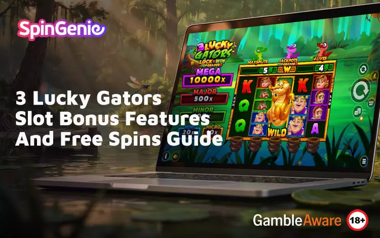 3-Lucky-Gators-Slot-Bonus-Features-And-Free-Spins-Guide