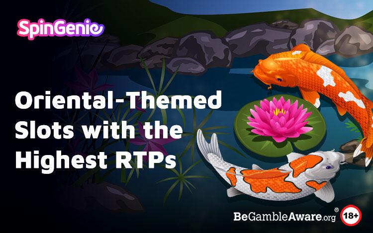 Oriental-Themed Slots with the Highest RTPs