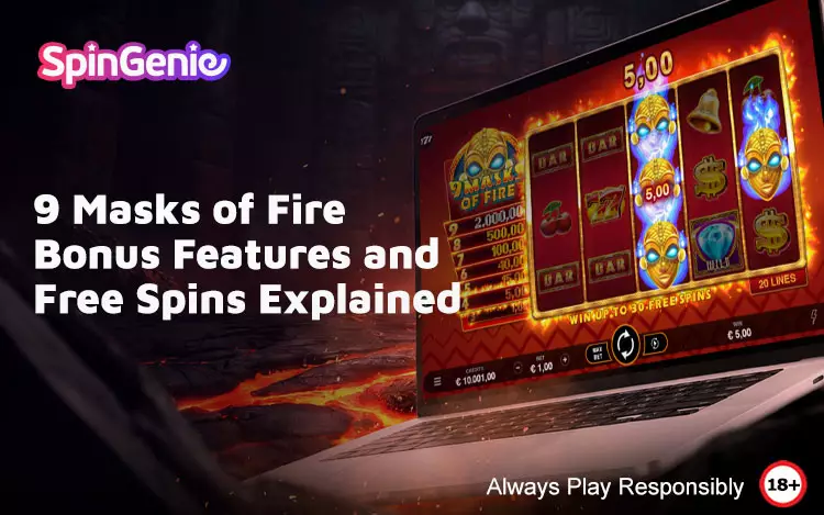9-Masks-of-Fire-Bonus-Features-and-Free-Spins-Explained