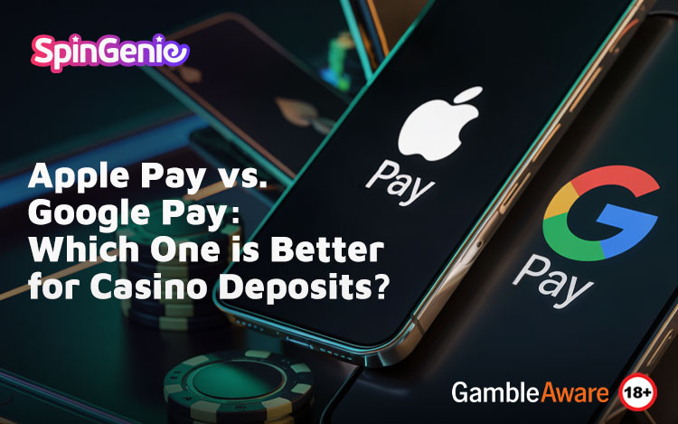 Apple-Pay-vs-Google-Pay-Which-One-is-Better-for-Casino-Deposits