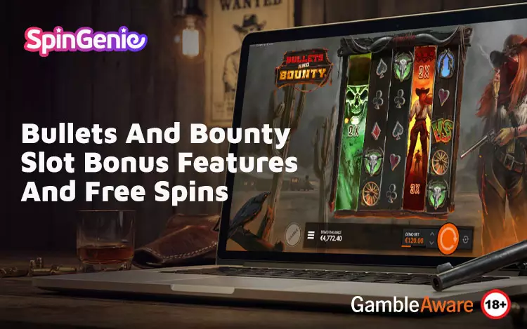Bullets-And-Bounty-Slot-Bonus-Features-And-Free-Spins