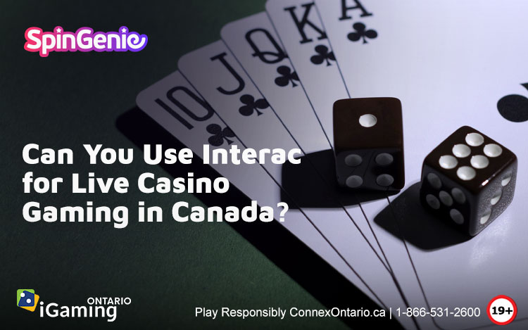 Can-You-Use-Interac-for-Live-Casino-Gaming-in-Canada