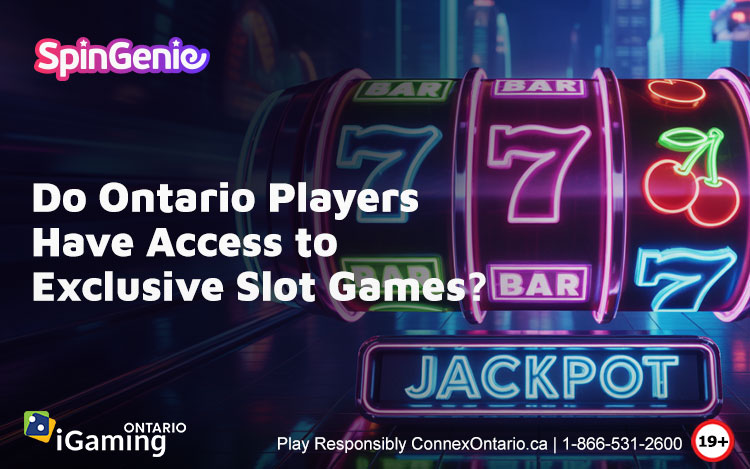 Do-Ontario-Players-Have-Access-to-Exclusive-Slot-Games