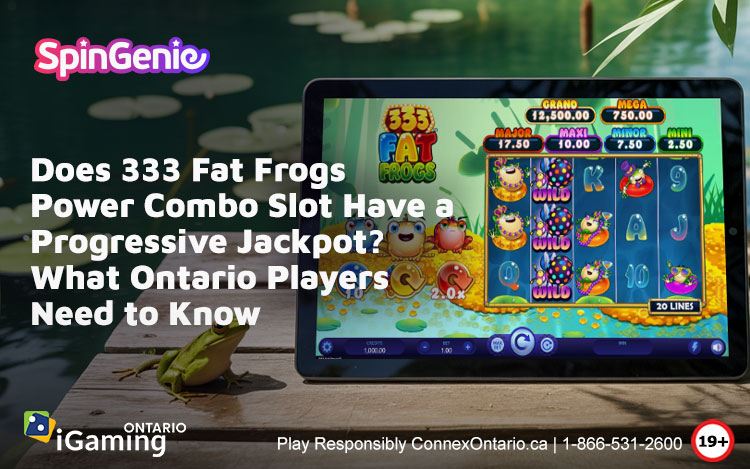 Does-333-Fat-Frogs-Power-Combo-Slot-Have-a-Progressive-Jackpot-What-Ontario-Players-Need-to-Know