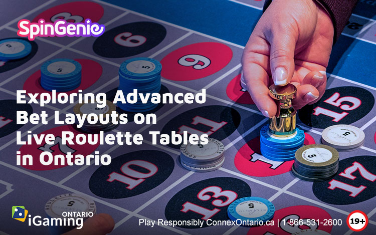 Exploring-Advanced-Bet-Layouts-on-Live-Roulette-Tables-in-Ontario