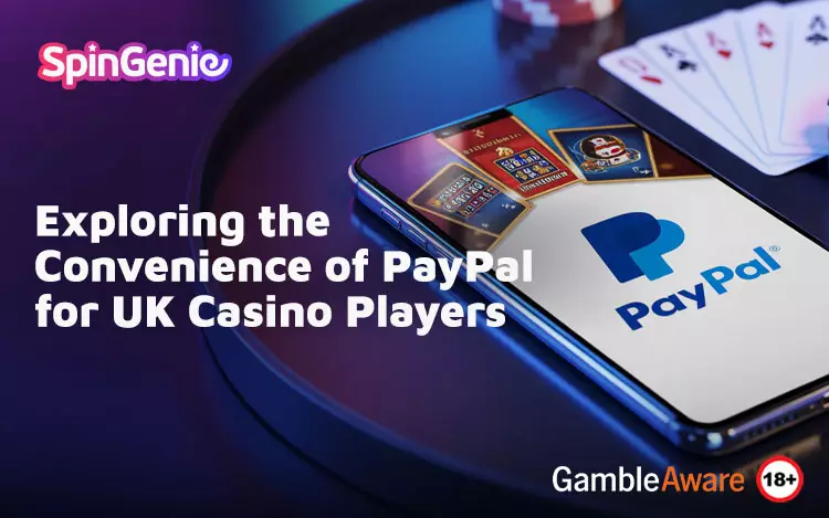 Exploring-the-Convenience-of-PayPal-for-UK-Casino-Players