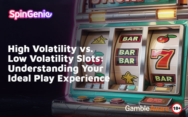High-Volatility-vs- Low-Volatility- Slots-Understanding- Your-Ideal-Play- Experience