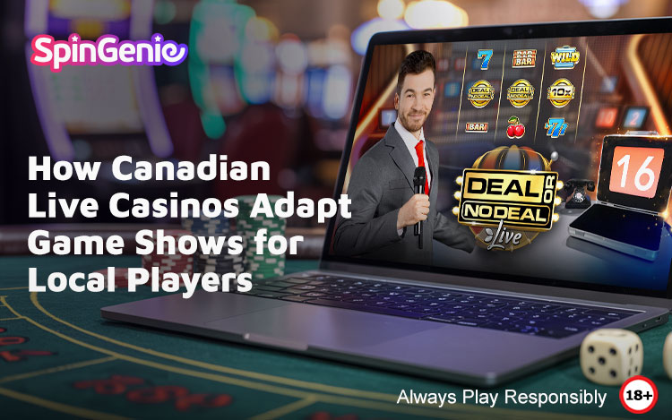 How-Canadian-Live-Casinos-Adapt-Game-Shows-for-Local-Players