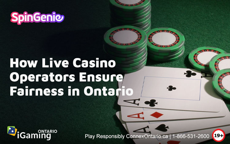 How-Live-Casino-Operators-Ensure-Fairness-in-Ontario