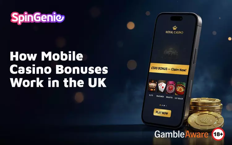 How-Mobile-Casino-Bonuses-Work-in-the-UK