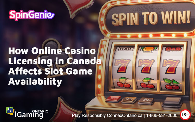 How-Online-Casino-Licensing-in-Canada-Affects-Slot-Game-Availability