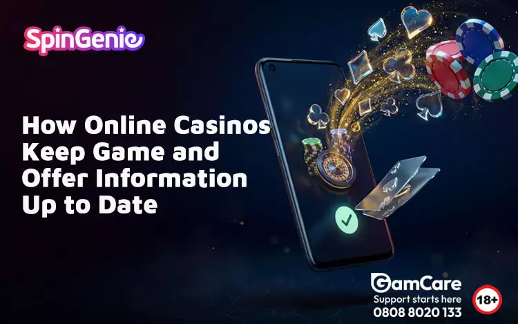 How-Online-Casinos-Keep-Game-and-Offer-Information-Up-to-Date