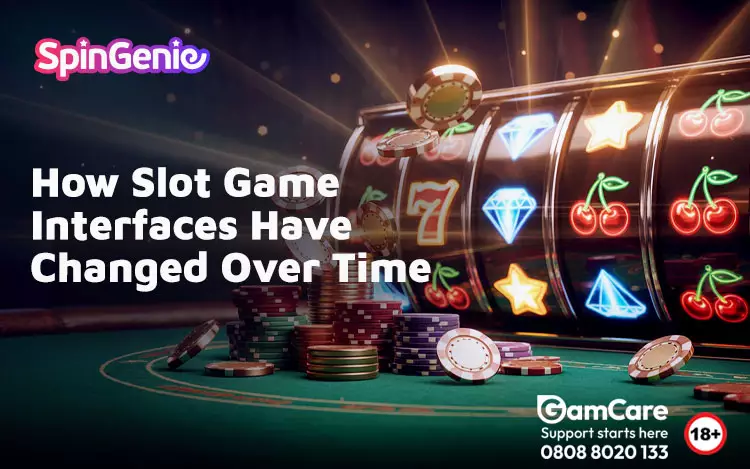 How-Slot-Game-Interfaces-Have-Changed-Over-Time