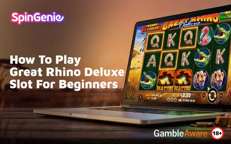 How-To-Play-Great-Rhino-Deluxe-Slot-For-Beginners