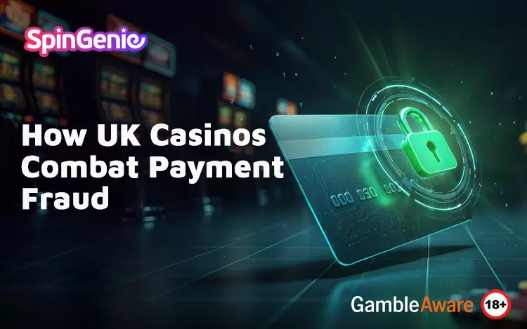 How-UK-Casinos-Combat-Payment-Fraud