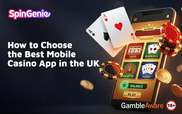 How-to-Choose-the-Best-Mobile-Casino-App-in-the-UK