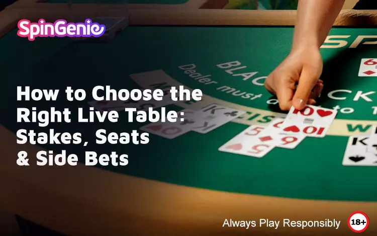 How-to-Choose-the-Right-Live-Table-Stakes,-Seats-&-Side-Bets