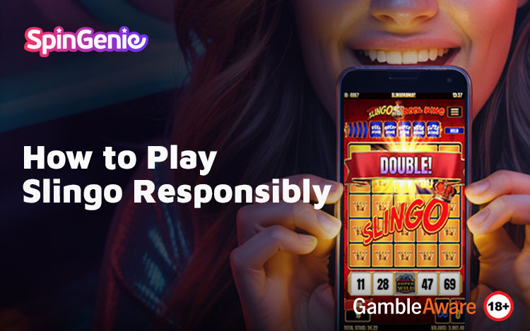 How-to-Play-Slingo-Responsibly