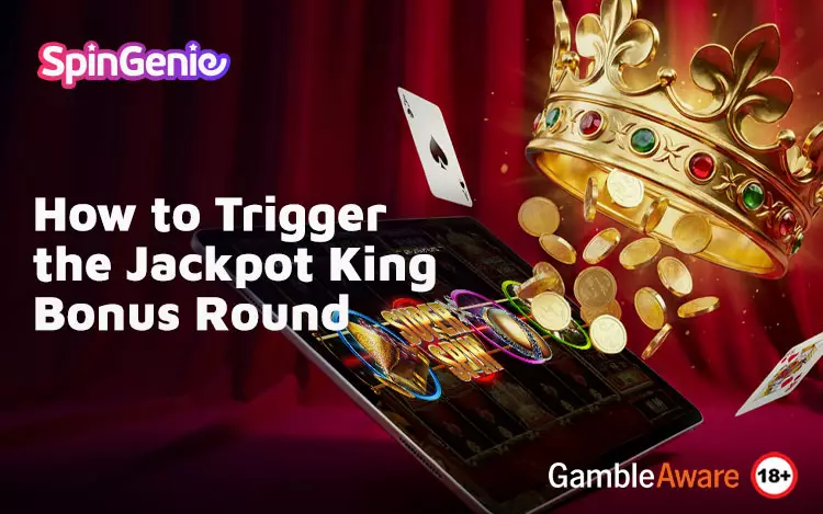 How-to-Trigger-the-Jackpot-King-Bonus-Round