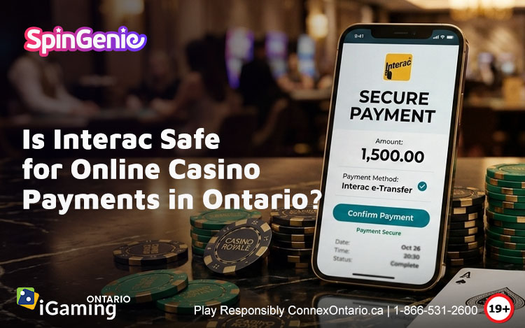 Is-Interac-Safe-for-Online-Casino-Payments-in-Ontario