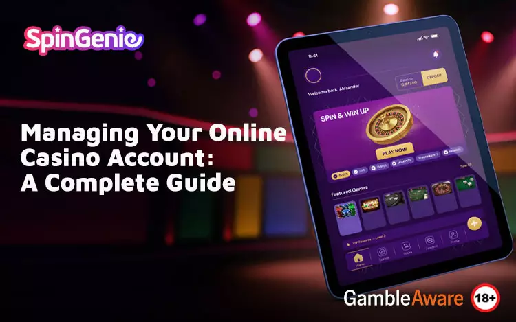 Managing-Your-Online-Casino-Account-A-Complete-Guide