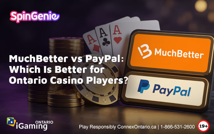 MuchBetter-vs-PayPal-Which-Is-Better-for-Ontario-Casino-Players