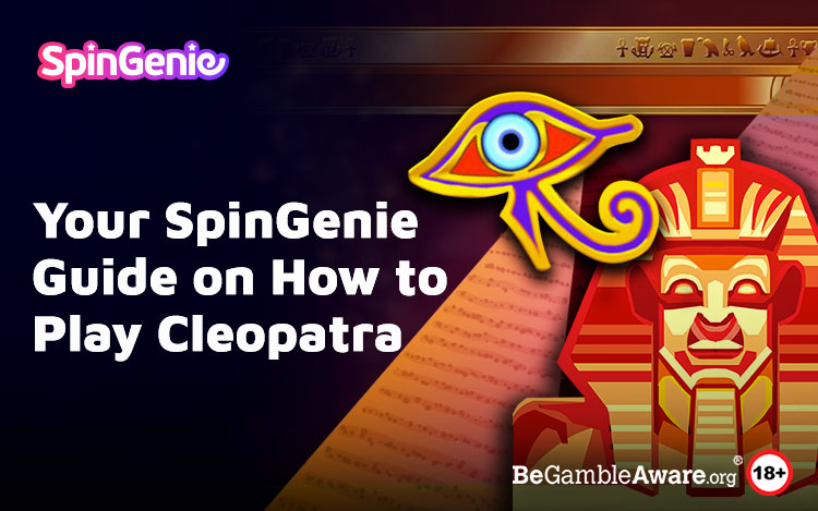 Your SpinGenie Guide on How to Play Cleopatra