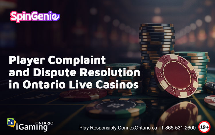 Player-Complaint-and-Dispute-Resolution-in-Ontario-Live-Casinos
