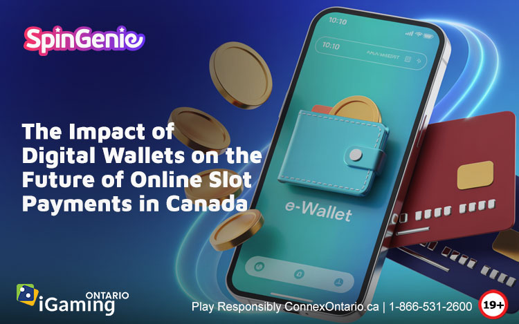 The-Impact-of-Digital-Wallets-on-the-Future-of-Online-Slot-Payments-in-Canada
