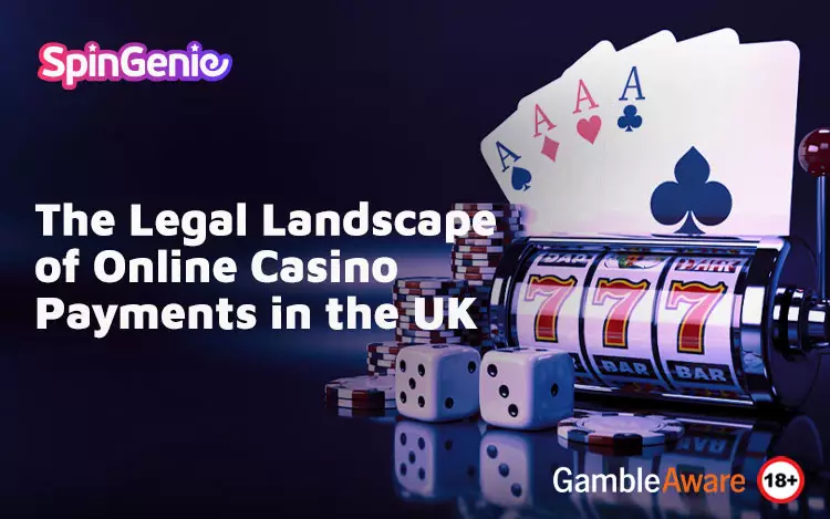 The-Legal-Landscape-of-Online-Casino-Payments-in-the-UK