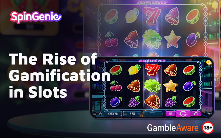 The Rise of Gamification in Slots