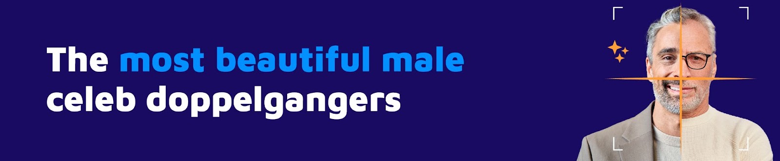 The most beautiful male celeb doppelgangers