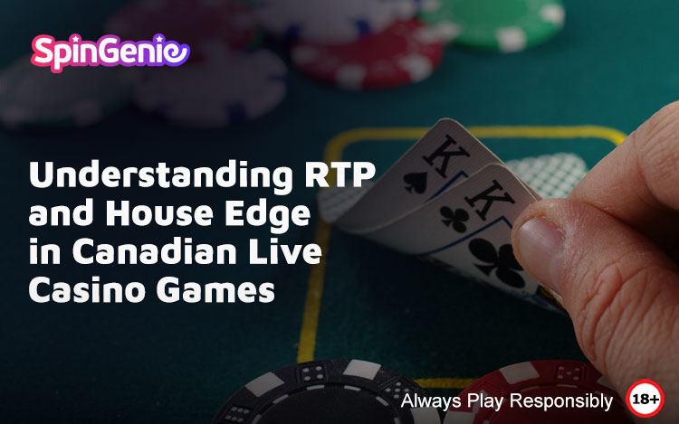Understanding-RTP-and-House-Edge-in-Canadian-Live-Casino-Games